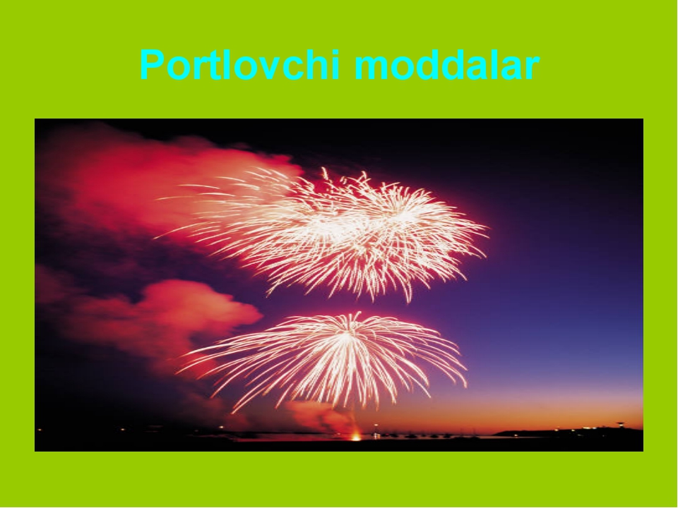 Portlovchi moddalar Portlovchi moddalar