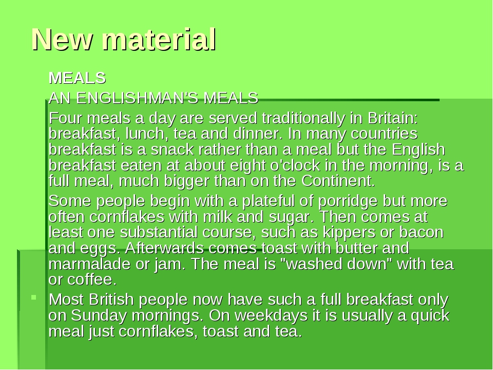 New material MEALS AN ENGLISHMAN'S MEALS Four meals a day are served traditio... New material MEALS AN ENGLISHMAN'S MEALS Four meals a day are served traditio...